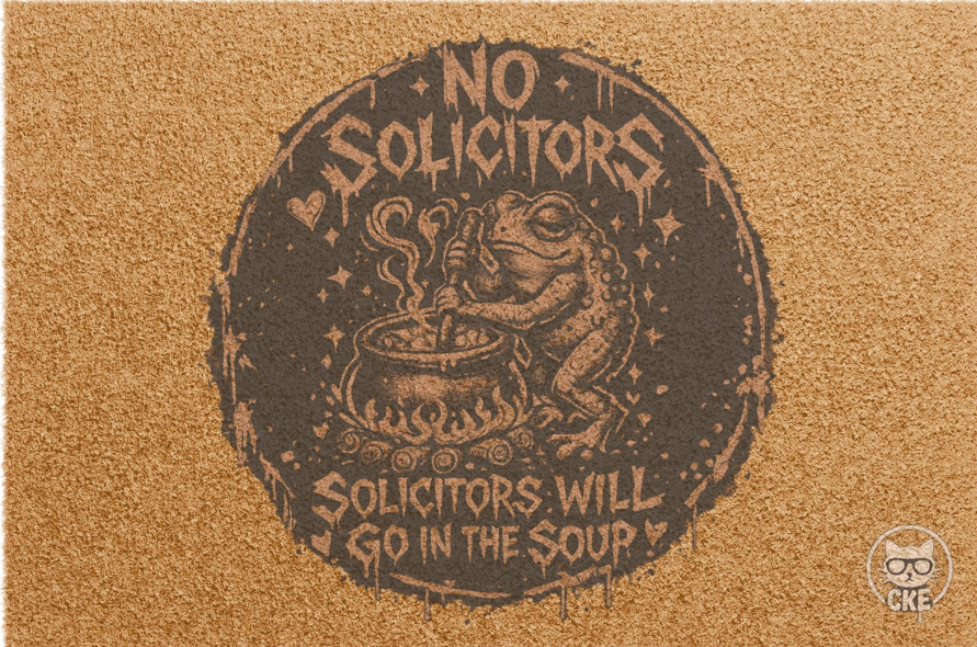 Sassy outdoor doormat with "No Solicitors, Go in the Soup" text, Gothic home decor style, by Chaos Kitten Emporium.